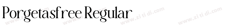 Porgetasfree Regular字体转换 Porgetasfree Regular字体转换